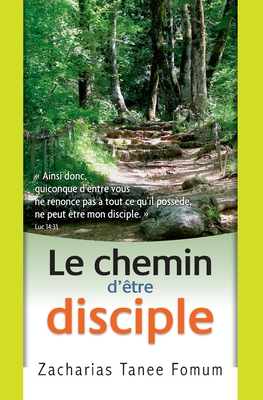 Le Chemin D'être Disciple [French] 1986695433 Book Cover