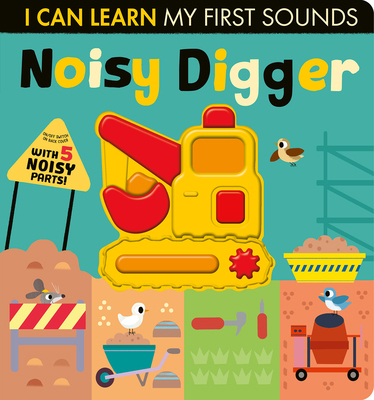 Noisy Digger: With 5 Noisy Parts! 1680106848 Book Cover