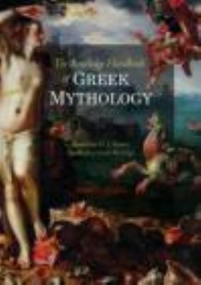 The Routledge Handbook of Greek Mythology: Base... 0415478901 Book Cover