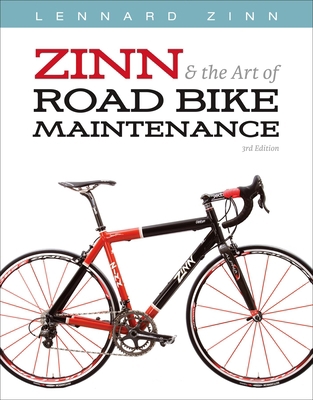 Zinn & the Art of Road Bike Maintenance 1934030422 Book Cover