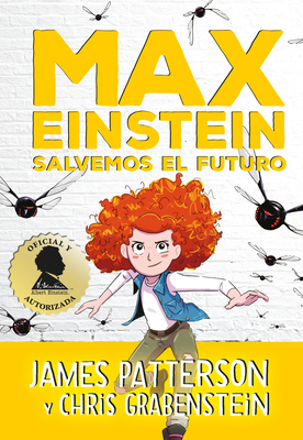 Max Einstein 3. Salvemos El Futuro [Spanish] 8417761403 Book Cover
