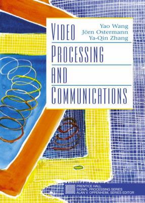 Video Processing and Communications 0130175471 Book Cover