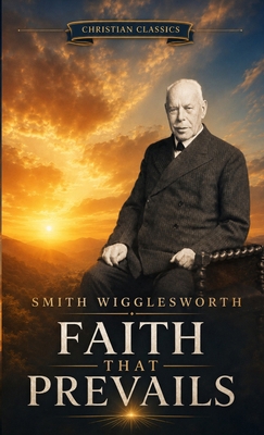 Faith That Prevails B0H9C6P1P6 Book Cover
