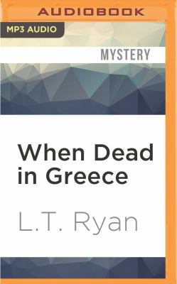 When Dead in Greece 1522604197 Book Cover
