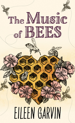 The Music of Bees [Large Print] 1432890174 Book Cover