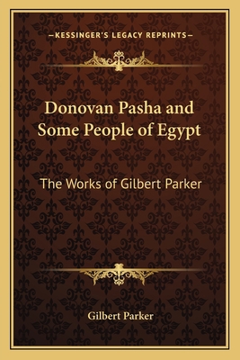 Donovan Pasha and Some People of Egypt: The Wor... 1162637382 Book Cover