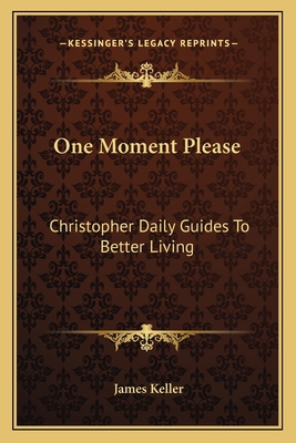 One Moment Please: Christopher Daily Guides To ... 1163812447 Book Cover