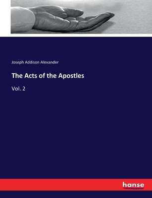 The Acts of the Apostles: Vol. 2 3337398057 Book Cover