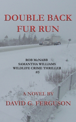 Double Back Fur Run: Rob McNabb & Samantha Will... 0993952240 Book Cover