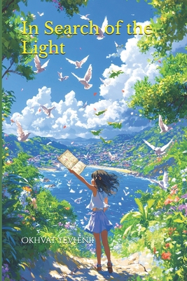 In Search of the Light B0DL2TPFRB Book Cover