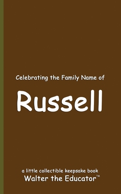 Celebrating the Family Name of Russell B0DGKF72YV Book Cover