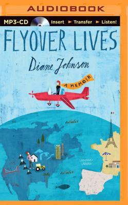 Flyover Lives: A Memoir 1491543612 Book Cover