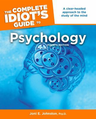 The Complete Idiot's Guide to Psychology 1592578918 Book Cover