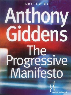 The Progressive Manifesto: New Ideas for the Ce... 0745632947 Book Cover