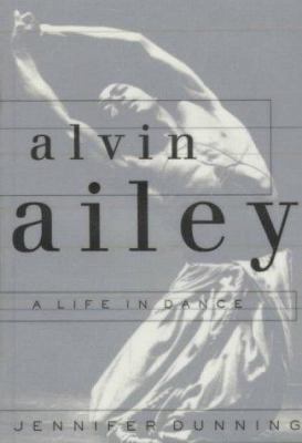 Alvin Ailey: A Life In Dance 0201626071 Book Cover
