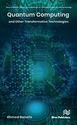Quantum Computing and Other Transformative Tech... 8770226849 Book Cover