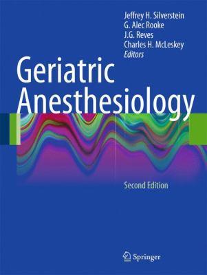 Geriatric Anesthesiology 1441970878 Book Cover