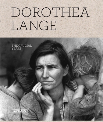 Dorothea Lange: The Crucial Years 8492498757 Book Cover