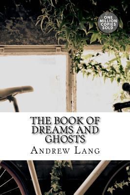 The Book of Dreams and Ghosts 1717500153 Book Cover