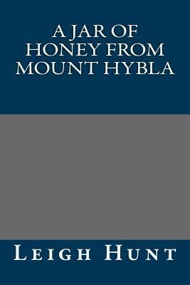 A Jar of Honey from Mount Hybla 1490526137 Book Cover