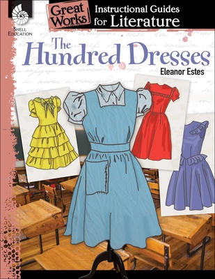 The Hundred Dresses: An Instructional Guide for... 1425817211 Book Cover