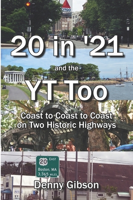 20 in '21 and the YT Too: Coast to Coast to Coa... B09ZSCXCN9 Book Cover