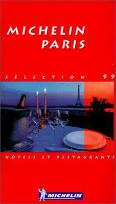 Michelin Red Guide Paris: Selection 99 Hotels E... 2069689999 Book Cover