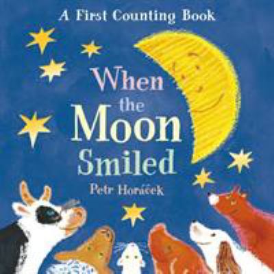 When The Moon Smiled 1406382418 Book Cover
