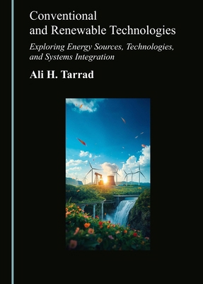 Conventional and Renewable Technologies: Explor... 1036471764 Book Cover