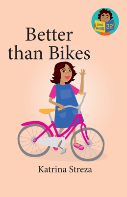 Better than Bikes 1532444524 Book Cover