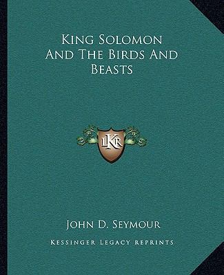 King Solomon And The Birds And Beasts 1162843934 Book Cover
