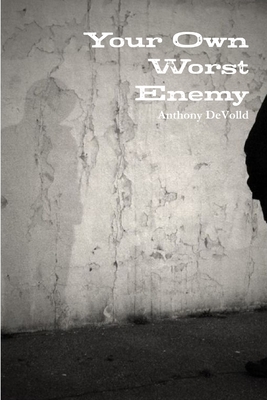 Your Own Worst Enemy 0359047327 Book Cover