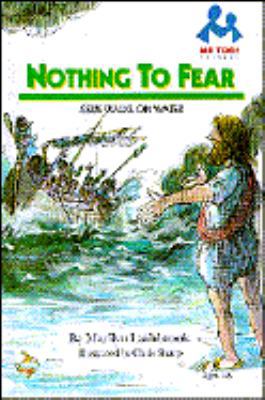 Nothing to Fear: Jesus Walks on Water 0866064435 Book Cover