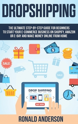 Dropshipping: The Ultimate Step-by-Step Guide f... 1914031369 Book Cover