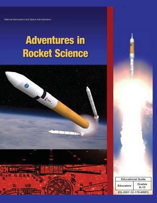 Adventures in Rocket Science 1493576445 Book Cover