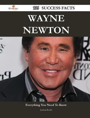 Paperback Wayne Newton 135 Success Facts - Everything You Need to Know about Wayne Newton Book