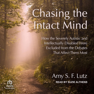 Chasing the Intact Mind: How the Severely Autis... B0CW5CZZYN Book Cover