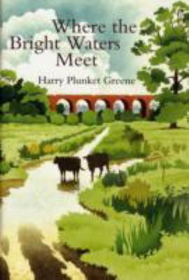 Where the Bright Waters Meet 1900318210 Book Cover