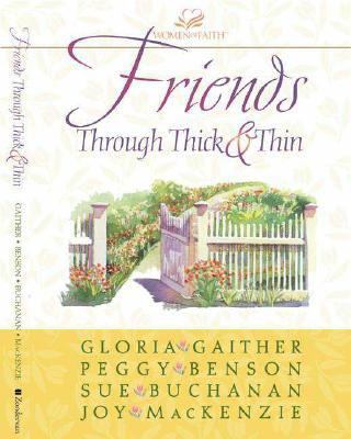 Friends Through Thick and Thin 0310229138 Book Cover