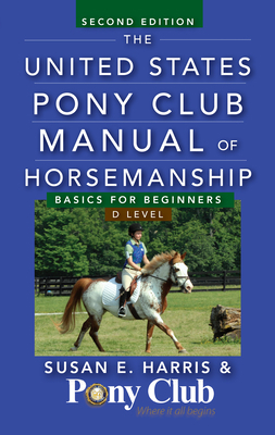 The United States Pony Club Manual of Horsemans... 1118123786 Book Cover