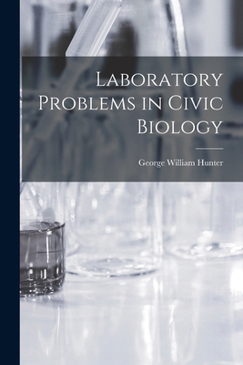 Laboratory Problems in Civic Biology B0BM6H4DPY Book Cover