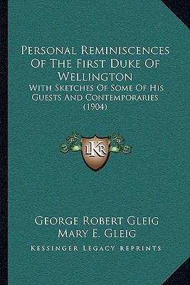 Personal Reminiscences Of The First Duke Of Wel... 1166326675 Book Cover