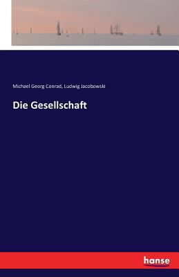 Die Gesellschaft [German] 3741181110 Book Cover