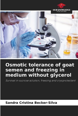 Osmotic tolerance of goat semen and freezing in... 6208776171 Book Cover