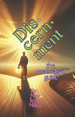 Discernment: The Unabridged Guide 1967860335 Book Cover