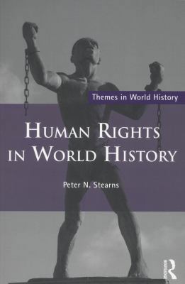 Human Rights in World History 0415507960 Book Cover