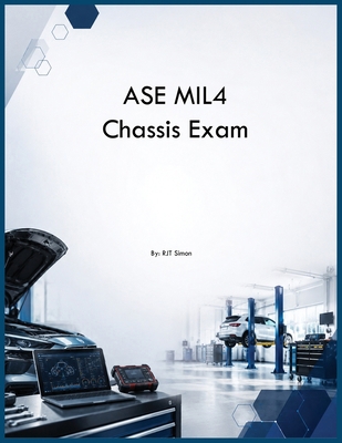 ASE MIL4 Chassis Exam B0H28SGB44 Book Cover