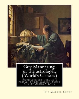 Guy Mannering, or the astrologer, By Sir Walter... 1536873950 Book Cover