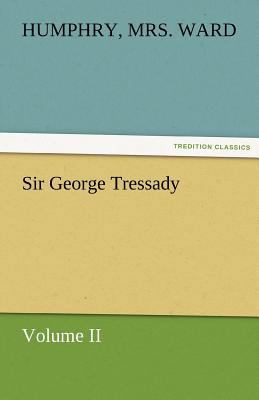 Sir George Tressady - Volume II 3842472072 Book Cover