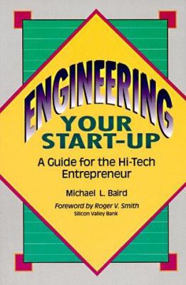 Engineering Your Start-Up: A Guide for the High... 0912045485 Book Cover